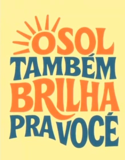 O sol também brilha para você